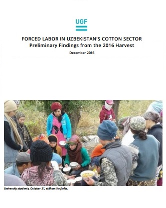 FORCED LABOR IN UZBEKISTAN’S COTTON SECTOR Preliminary Findings from the 2016 Harvest