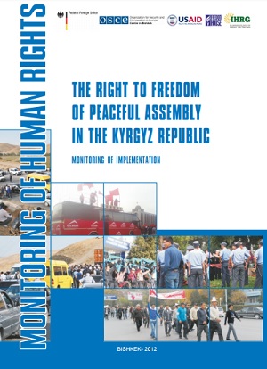 THE RIGHT TO FREEDOM OF PEACEFULL ASSEMBLY IN THE KYRGYZ REPUBLIC