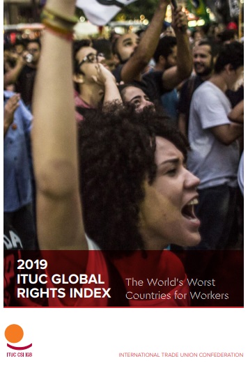  ITUC Global Rights Index 2019 Infographic – Ten Worst Countries in the World for Working People