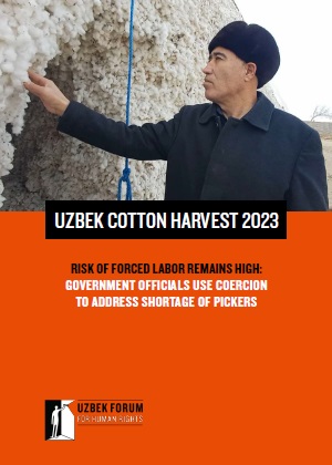 UZBEK COTTON HARVEST 2023: RISK OF FORCED LABOR REMAINS HIGH