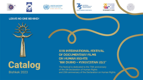 CATALOG OF THE INTERNATIONAL HUMAN RIGHTS DOCUMENTARY FILM FESTIVAL BIR DUINO KYRGYZSTAN 2023